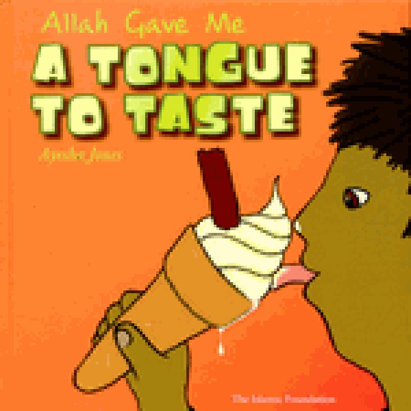 画像1: アッラーがくれた　あじわうための舌　Allah Gave Me a Tongue to Taste【日本語訳あり】 (1)