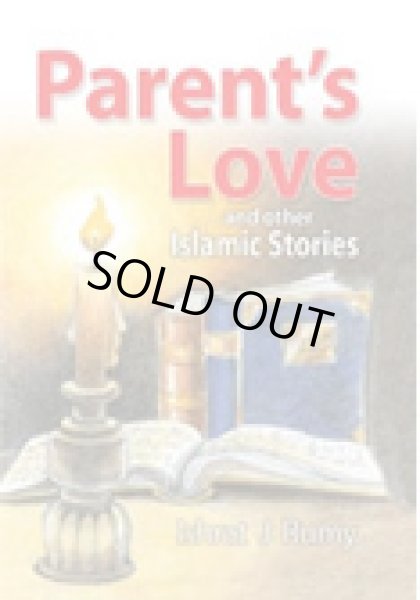 画像1: Parent's Love and Other Islamic Stories（イスラームのお話いろいろ） (1)