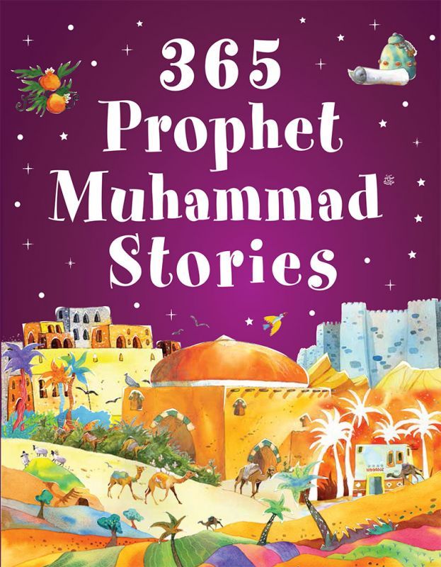 365の預言者ムハンマド様ﷺの物語 365 Prophet Muhammadﷺ Stories 